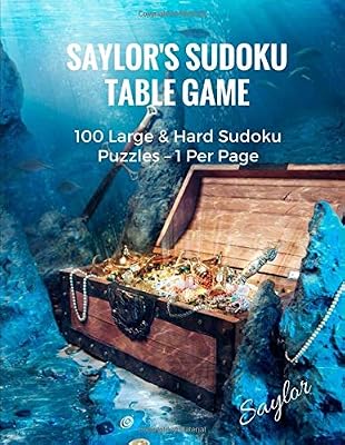 Saylor's Sudoku Table Game: 100 Large & Hard Sudoku Puzzles – 1 Per Page