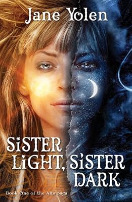 Sister Light, Sister Dark: Book One of the Great Alta Saga