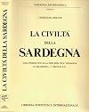 La Civiltà della Sardegna. Dall'eneolitico alla fine dell'età nuragica (ii millennio - v secolo a.c.).