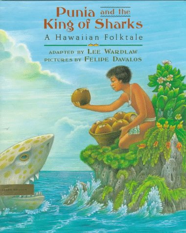 Punia and the King of the Sharks: Library Edition by Lee Wardlaw