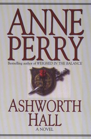 Ashworth Hall by Anne Perry
