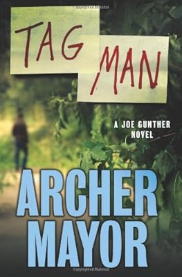 Tag Man: A Joe Gunther Novel