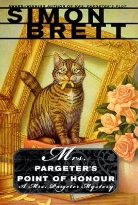 Mrs. Pargeter's Point of Honour: A Mrs. Pargeter's Mystery