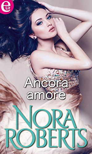 Nora Roberts - Ancora amore (2015)