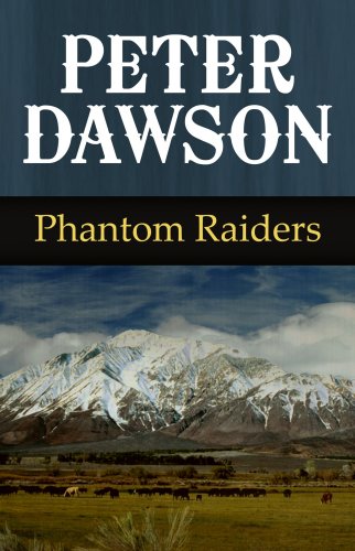 Phantom Raiders (Center Point Western Complete (Large Print)) by Peter Dawson
