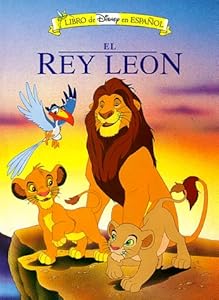 El Rey Leon/the Lion King (Mouse Works Classic Storybook Collection) (Spanish Edition)