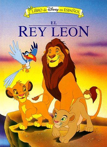 El Rey Leon/the Lion King (Mouse Works Classic Storybook Collection) (Spanish Edition) by Disney