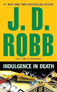 Indulgence in Death (In Death, Book 31)