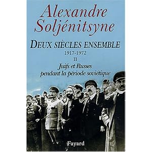 Deux siècles ensemble, 1917-1972, tome 2 : Juifs et Russes pendant la période soviétique
