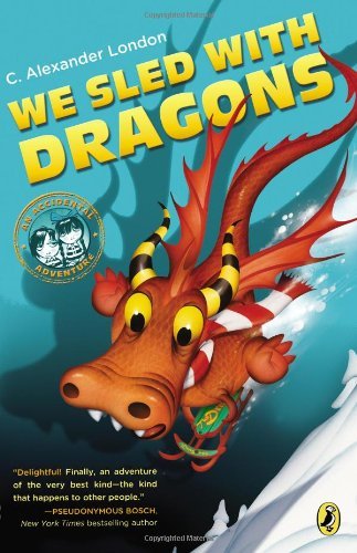 We sled With dragons : an accidental adventure by C  Alexander London