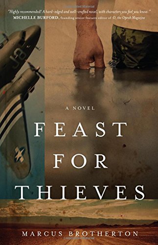 Feast for Thieves: A Rowdy Slater Novel by Marcus Brotherton
