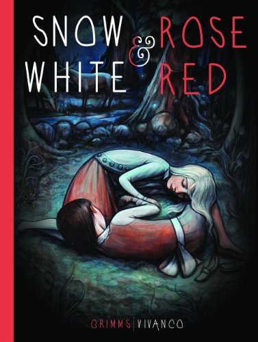 Snow White and Rose Red by Brothers Grimm