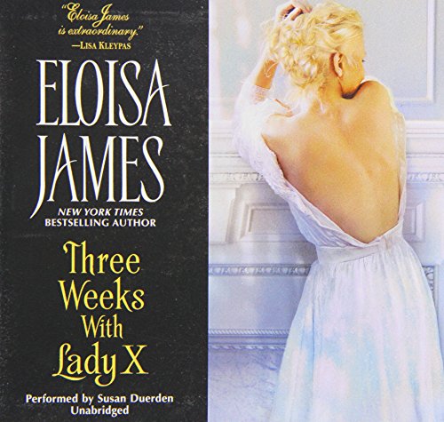 Three Weeks With Lady X: Library Edition by Eloisa James