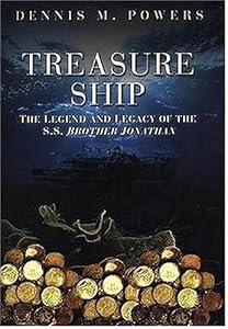 Treasure Ship: The Legend And Legacy of the S.S. Brother Jonathan