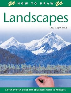How to Draw Landscapes: A Step-by-Step Guide for Beginners with 10 Projects