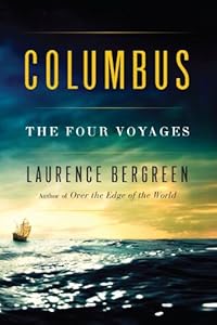 Columbus: The Four Voyages by Laurence Bergreen