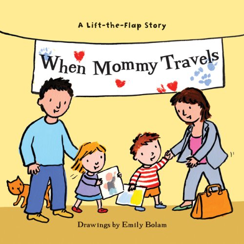 When Mommy Travels by Harriet Ziefert