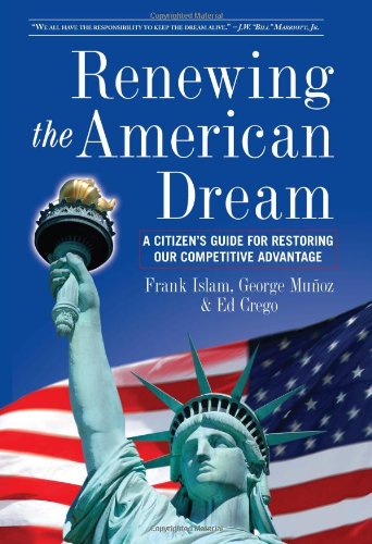Renewing the American Dream: A Citizens Guide by George Munoz