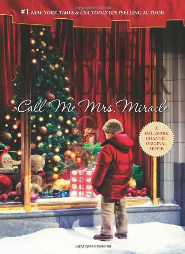 Call Me Mrs. Miracle by Debbie Macomber