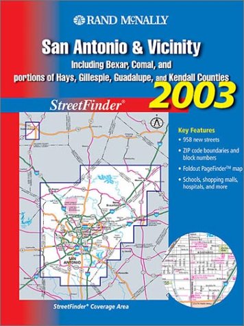 Rand McNally San Antonio & Vicinity Streetfinder: Including Bexar, Comal, and Portions of Hays, Gillespie, Guadalupe, and Kendall Counties by Rand McNally and Company