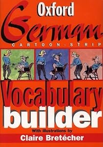 The Oxford German Cartoon-strip Vocabulary Builder
