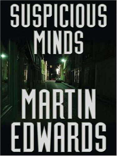 Five Star First Edition Mystery - Suspicious Minds: A Harry Devlin Mystery by Martin Edwards