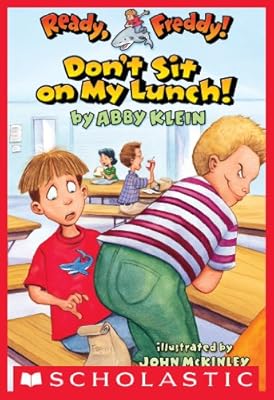 Ready, Freddy! #4: Don't Sit On My Lunch
