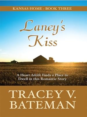Kansas Home: Laney's Kiss