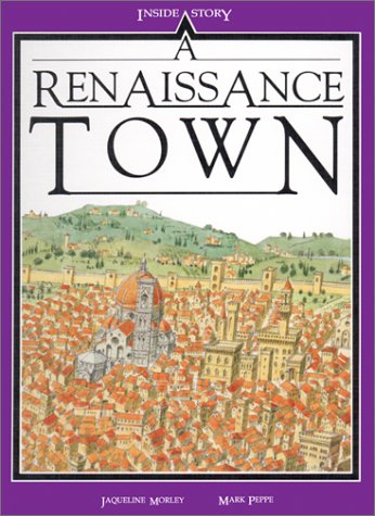 A Renaissance Town by Jacqueline Morley