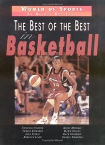 The Best of the Best in Basketball (Women of Sports)