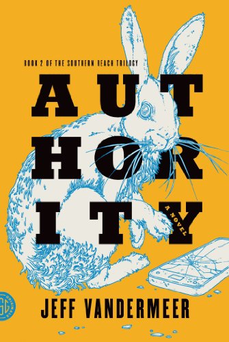 Authority: A Novel by Jeff VanderMeer