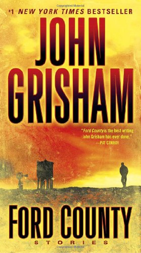 Ford County: Stories by John Grisham