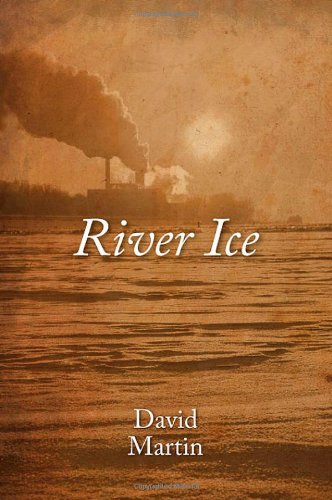 River Ice by David Martin