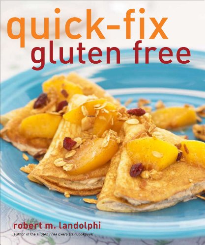Quick-Fix Gluten Free by Robert Landolphi