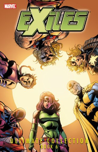 Exiles Ultimate Collection - Book 6 by Mike Raicht