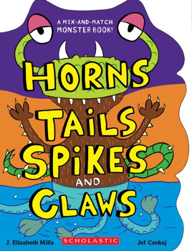 Horns, Tails, Spikes, and Claws by J. Elizabeth Mills