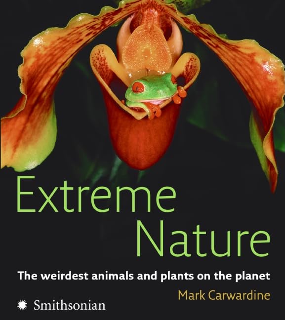 Extreme Nature by Mark Carwardine