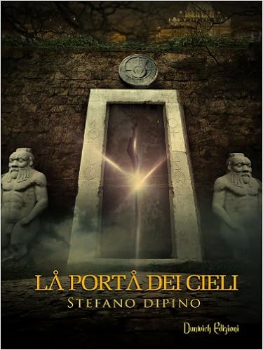 Stefano Dipino - La Porta dei Cieli (2015)