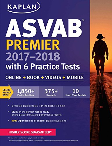 ASVAB Premier 2017-2018 with 6 Practice Tests: Online + Book + Videos by Kaplan