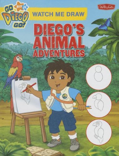 Watch Me Draw Diego's Animal Adventures (Watch Me Draw (Walter Foster Library)) by Susan T. Hall