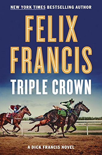 Triple Crown by Felix Francis