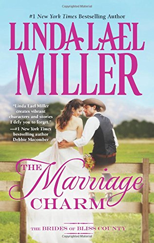 The Marriage Charm by Linda Lael Miller