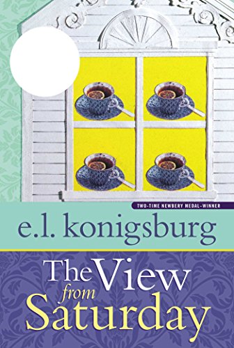 The View from Saturday (Jean Karl Books) by E.L. Konigsburg