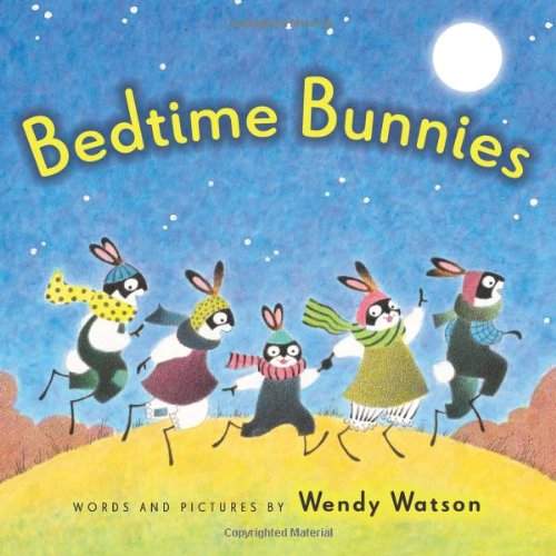 Bedtime Bunnies by Wendy Watson