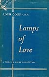 Lamps of love; a recall to the principal sources of love