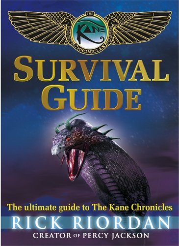 The Kane chronicles survival guide by Rick Riordan