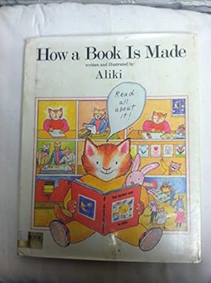 How a Book Is Made (Reading Rainbow Book)