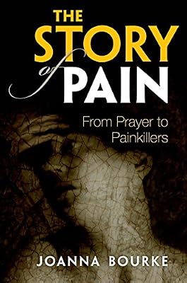 The Story of Pain: From Prayer to Painkillers