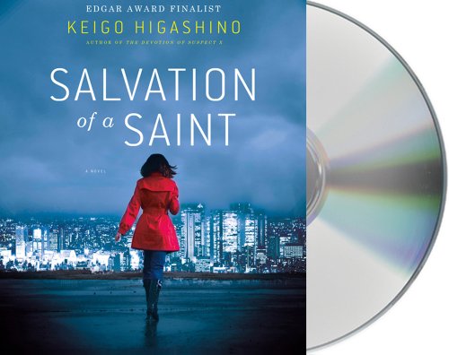 Salvation of a Saint: A Detective Galileo Novel by Keigo Higashino