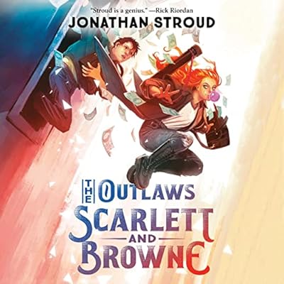 The Outlaws Scarlett and Browne: The Outlaws, Book 1